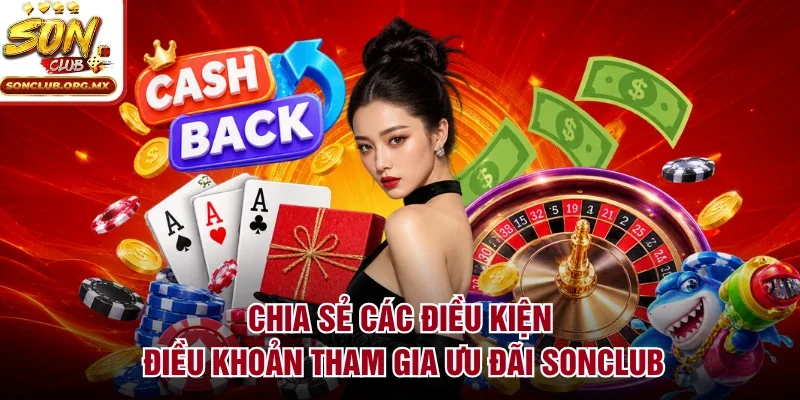Chia sẻ các điều kiện điều khoản tham gia ưu đãi sonclub
