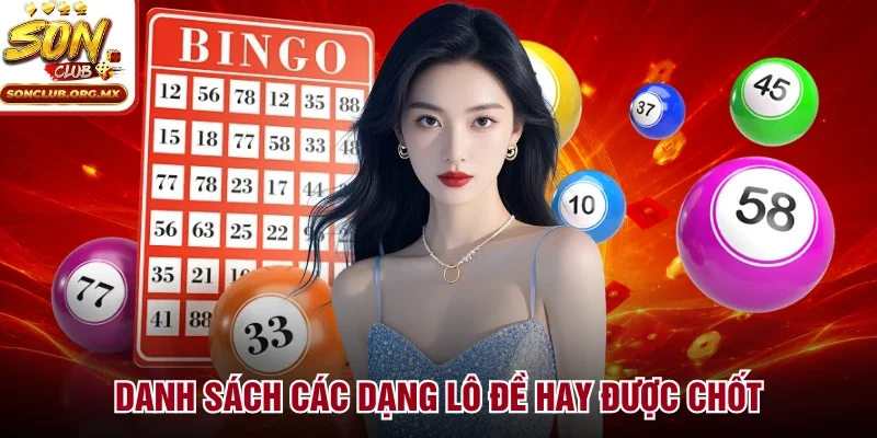 Danh sách các dạng lô đề hay được chốt