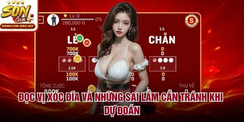 Đọc vị xóc đĩa và những sai lầm cần tránh khi dự đoán