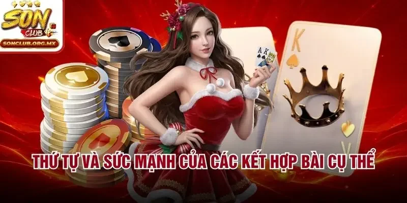 Thứ tự và sức mạnh của các kết hợp bài cụ thể