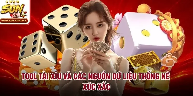 Tool tài xỉu và các nguồn dữ liệu thống kê xúc xắc